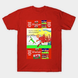 That was a screamer, Wrexham funny football/soccer sayings. T-Shirt